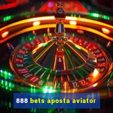 888 bets aposta aviator